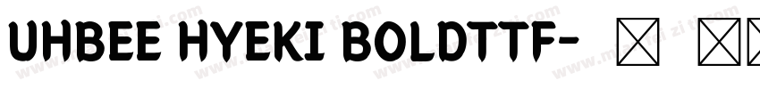 UHBEE HYEKI BOLDTTF字体转换